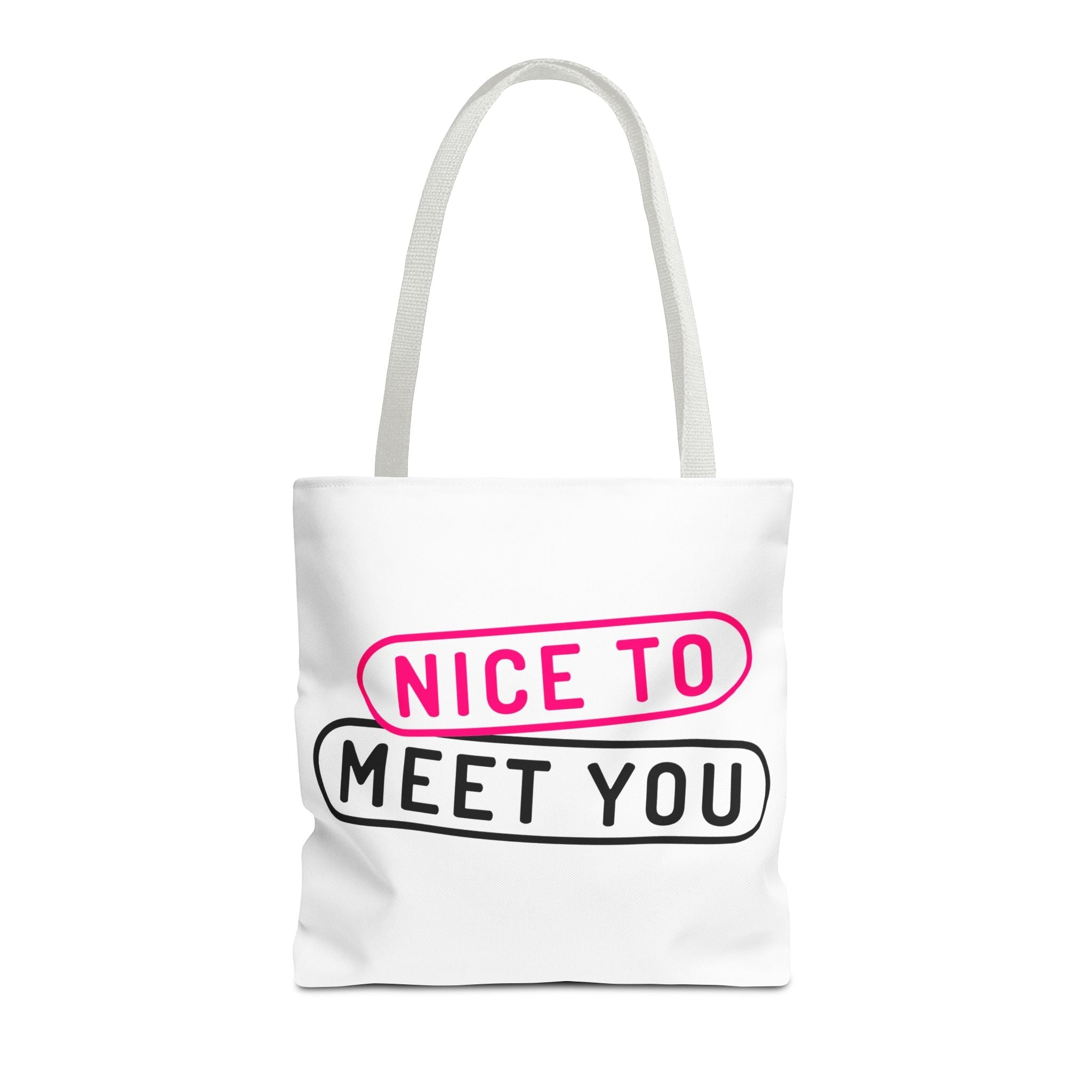 Nice to Meet You Fun Everyday Cute Tote Bag