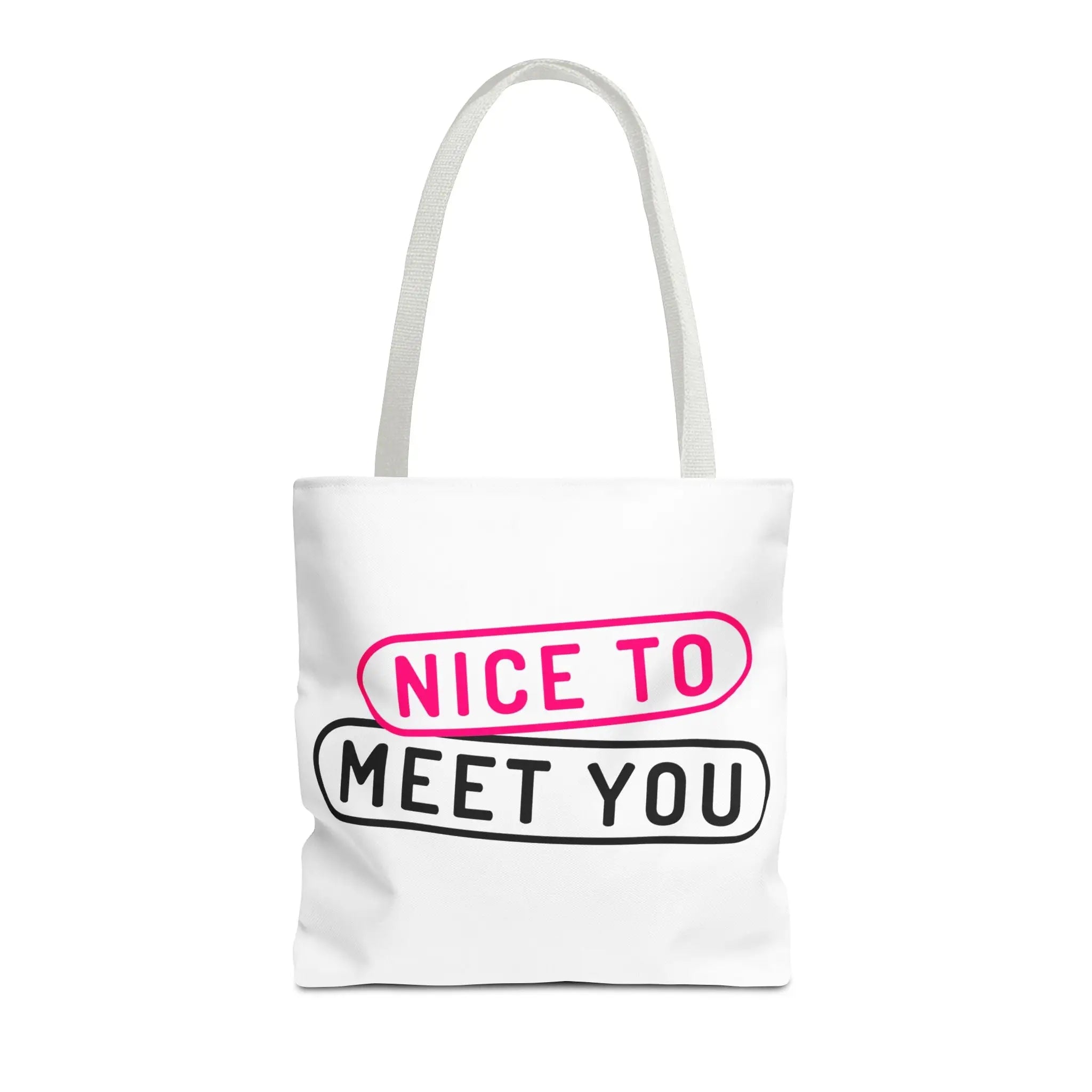Nice to Meet You Fun Everyday Cute Tote Bag