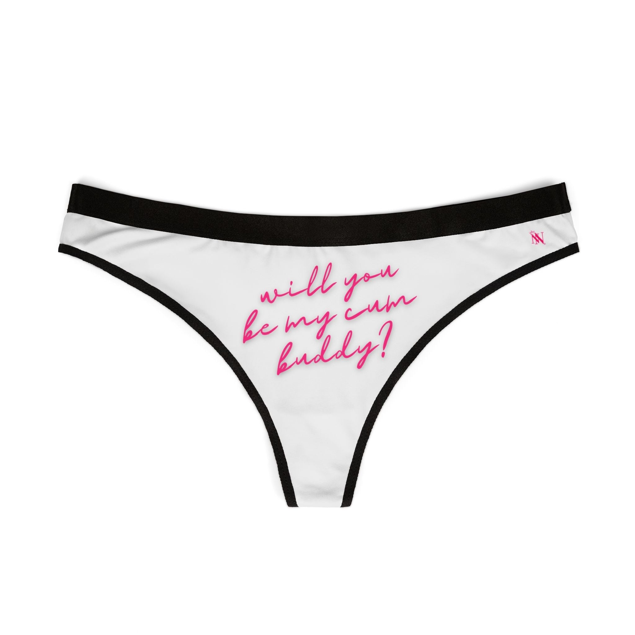 Will You Be My Cum Buddy? | Women’s Thongs | Playful Comfy & Sexy