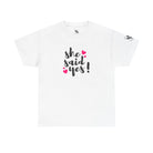 She Said Yes! | Mix & Match Cotton Unisex Fun-Flirty Lovers’ T-Shirts