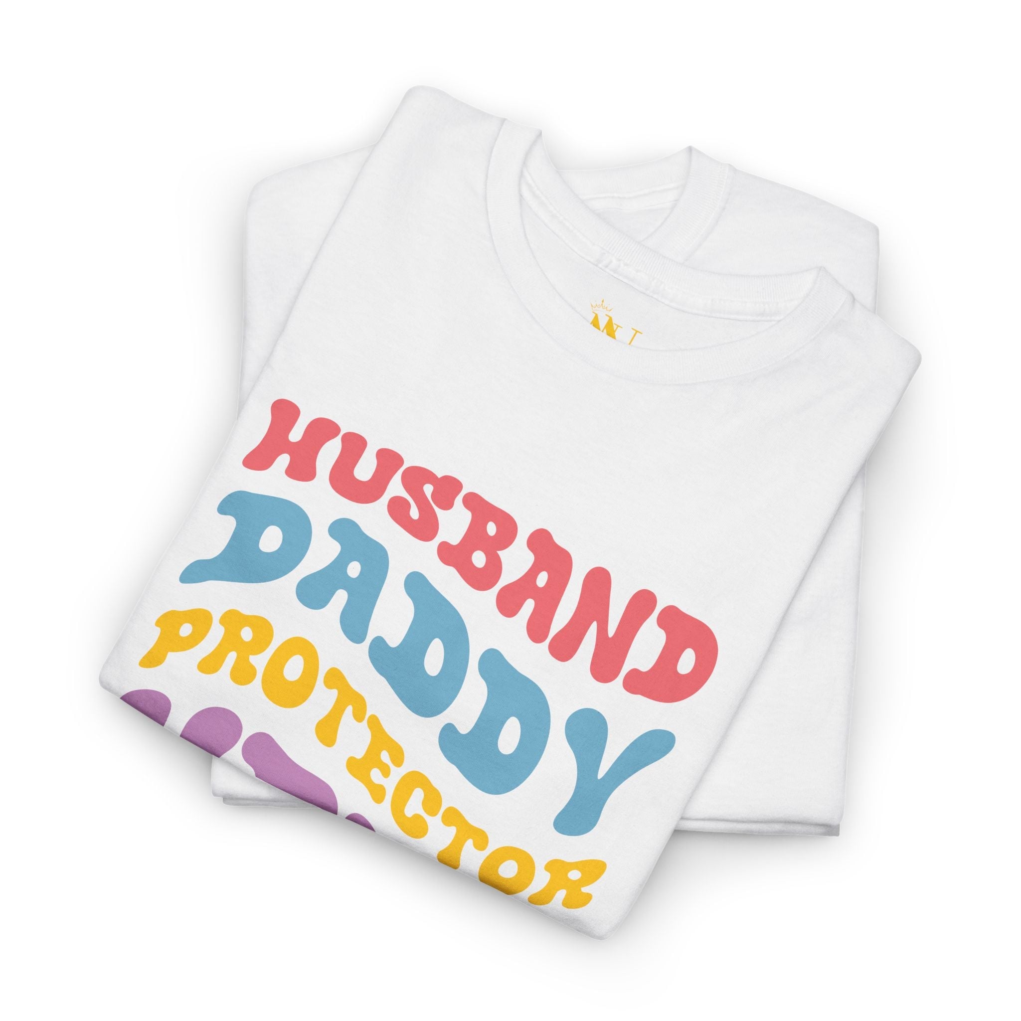 Husband Daddy Protector Hero | Mix & Match 100% Cotton Unisex Fun-Flirty Lovers’ Tees