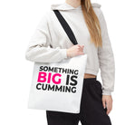 Something Big is Cumming | Mix & Match Fun-Flirty Lovers’ Totes
