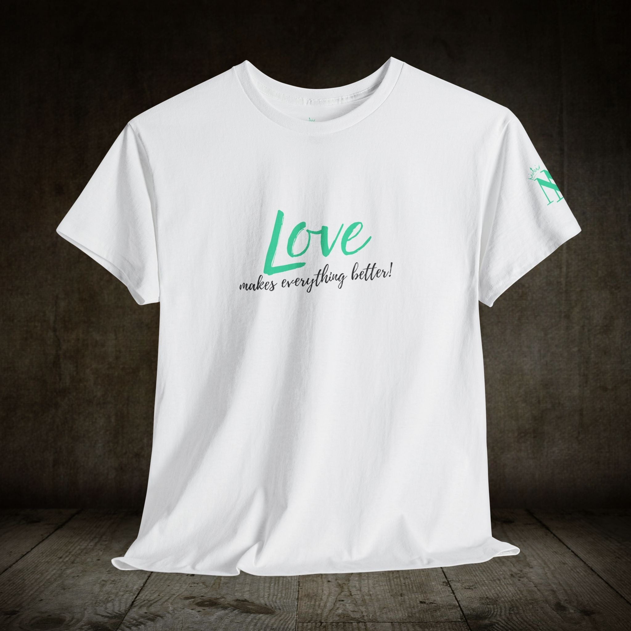 Love Makes Everything Better! | Mix & Match 100% Cotton Unisex Fun-Flirty Lovers’ Tees