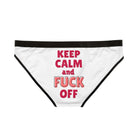Keep Calm & Fuck Off | Mix & Match Women’s Fun-Flirty Lovers’ Panties