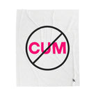 Don’t Cum | Mix & Match Soft Fun-Flirty Lovers’ Blankets