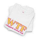 WTF Whipped Tasted Full | Mix & Match Cotton Unisex Fun-Flirty Lovers’ T-Shirts