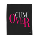 Cum Over | Mix & Match Soft Fun-Flirty Lovers’ Blankets