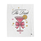 Partying With The Bride Romantic Gifts Blanket