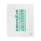 Mandatory Orgasms | Mix & Match Soft Fun-Flirty Lovers’ Blankets