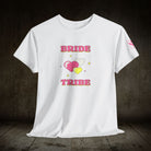 Bride Tribe | Mix & Match Cotton Unisex Fun-Flirty Lovers’ T-Shirts
