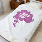 I Miss You | Mix & Match Fun-Flirty Lovers’ Blankets