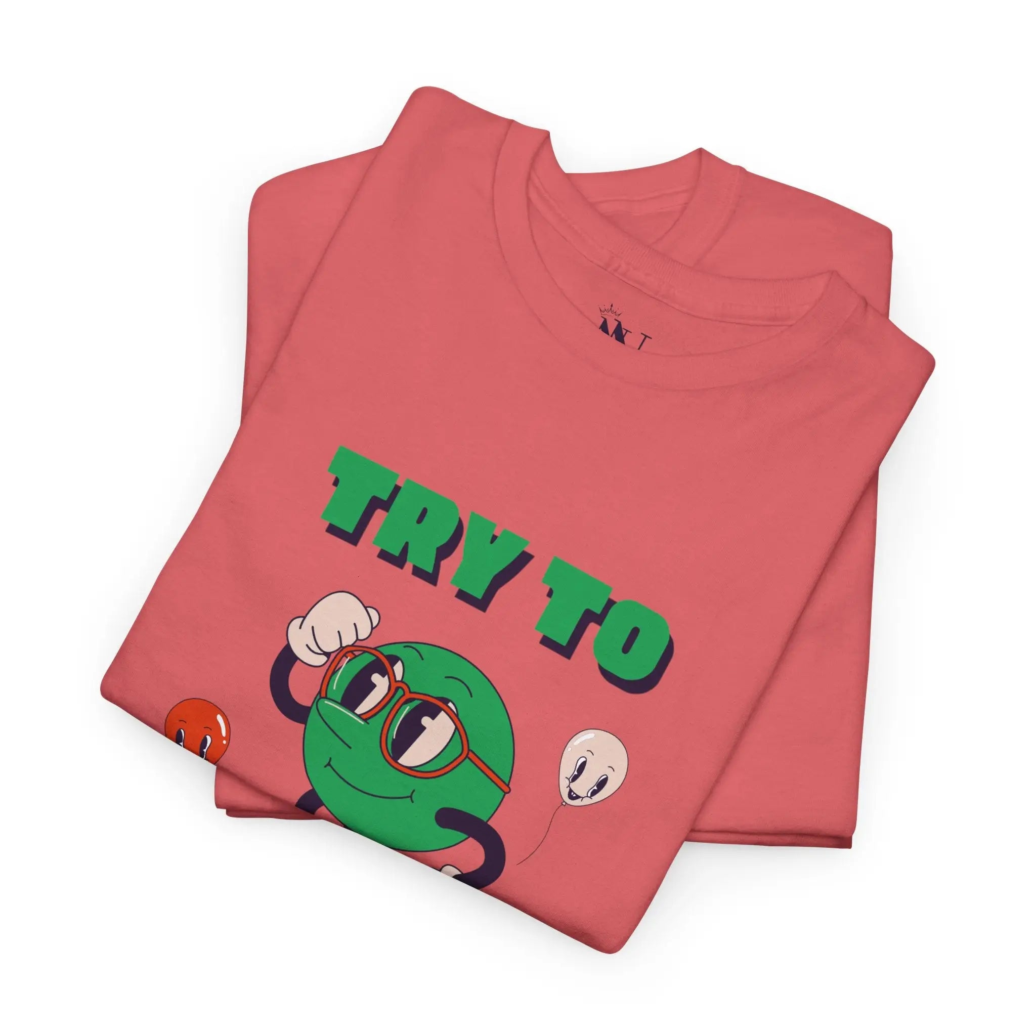 Try to Have More Orgasms! T-Shirt Cum Tee | Live Bold & Comfortable