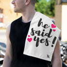 He Said Yes! Sex Towel