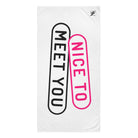 Nice to Meet You Giant Sex Towel