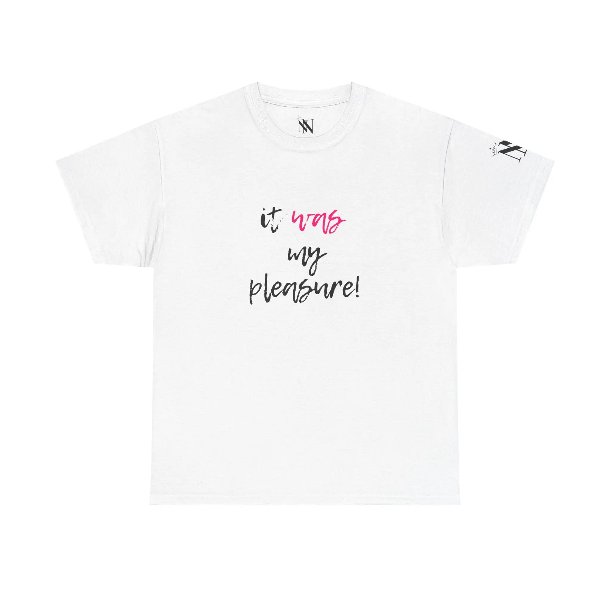 It Was My Pleasure | Mix & Match 100% Cotton Unisex Fun-Flirty Lovers’ Tees