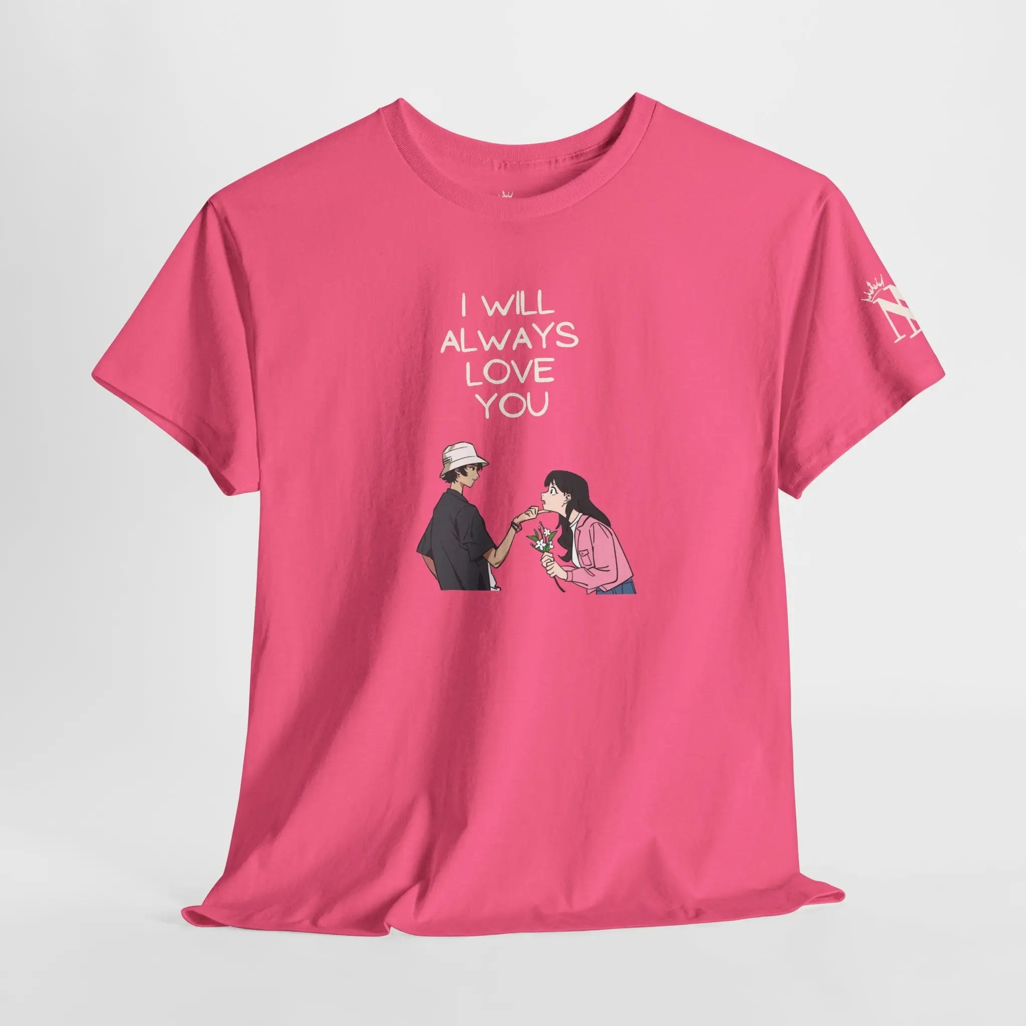 I Will Always Love You Anime | Nectar Napkins Fun-Flirty Lovers’ T-Shirts