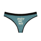 Make Me Wet | Mix & Match Women’s Fun-Flirty Lovers’ Thongs
