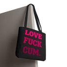 Love Fuck Cum. Nectar Napkins Tote Bag