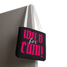 Wild for Cum! Fun Everyday Cute Tote Bag