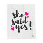She Said Yes! Romantic Lovers Gifts Blanket