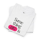 Something BIG is Cumming. | Mix & Match Cotton Unisex Fun-Flirty Lovers’ T-Shirts