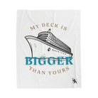 My Deck is Bigger Cruise Ship | Mix & Match Velveteen Fun-Flirty Lovers’ Blankets