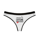 I Run on Caffeine & Kisses | Mix & Match Women’s Fun-Flirty Lovers’ Thongs