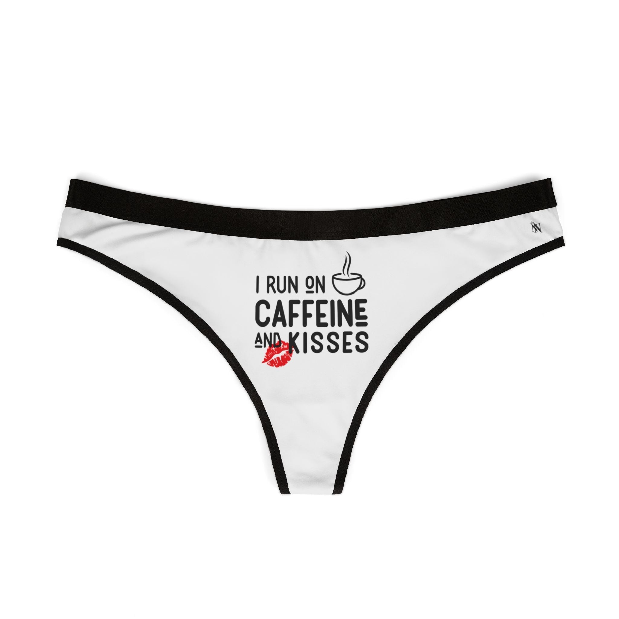I Run on Caffeine & Kisses | Mix & Match Women’s Fun-Flirty Lovers’ Thongs