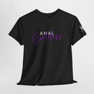 Anal Goddess T-Shirt