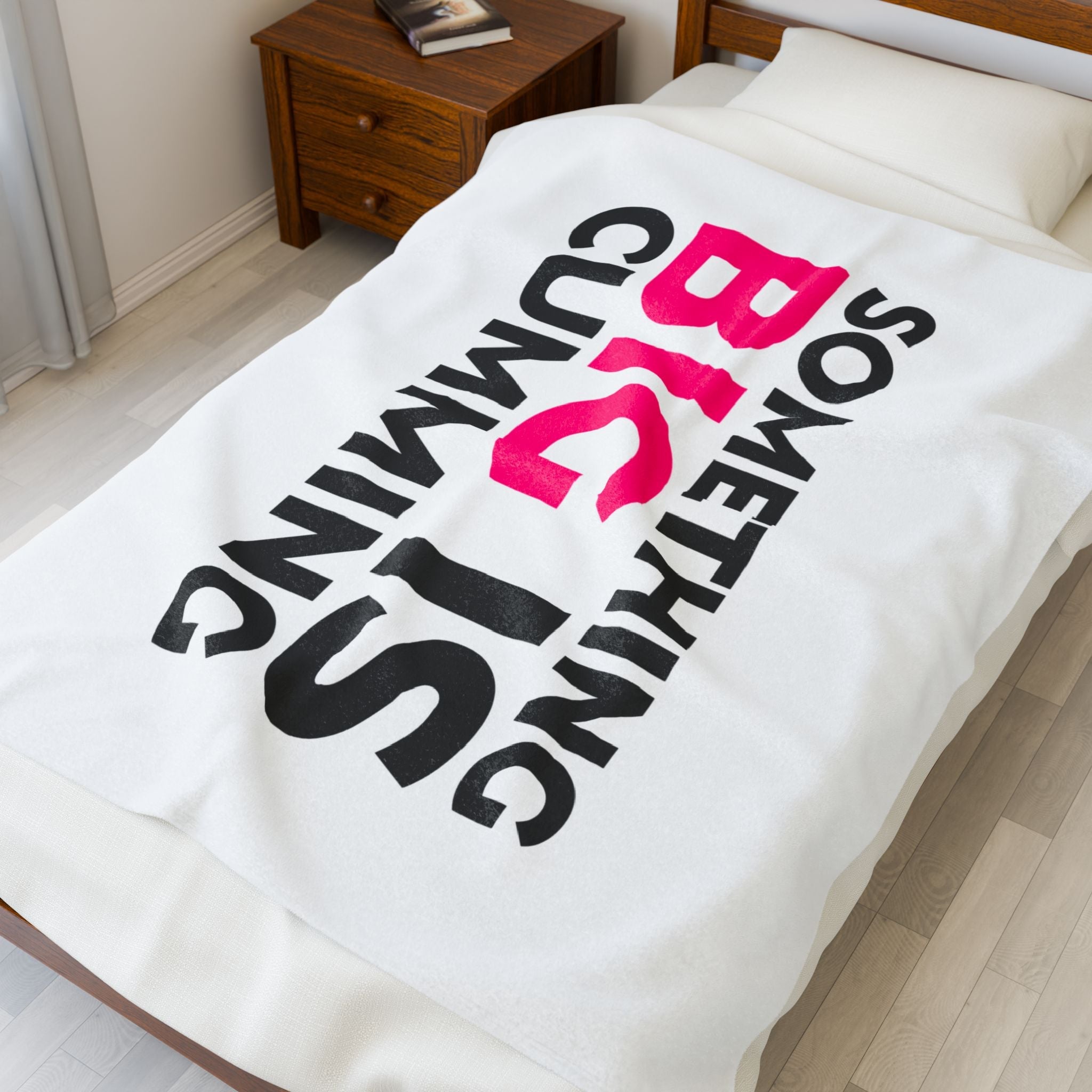 Something Big is Cumming | Mix & Match Velveteen Fun-Flirty Lovers’ Blankets