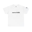 Cum-A-Holic | Mix & Match 100% Cotton Unisex Fun-Flirty Lovers’ Tees