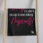 I’m So Sexy I Can’t Stop Touching Myself! Cum Towel