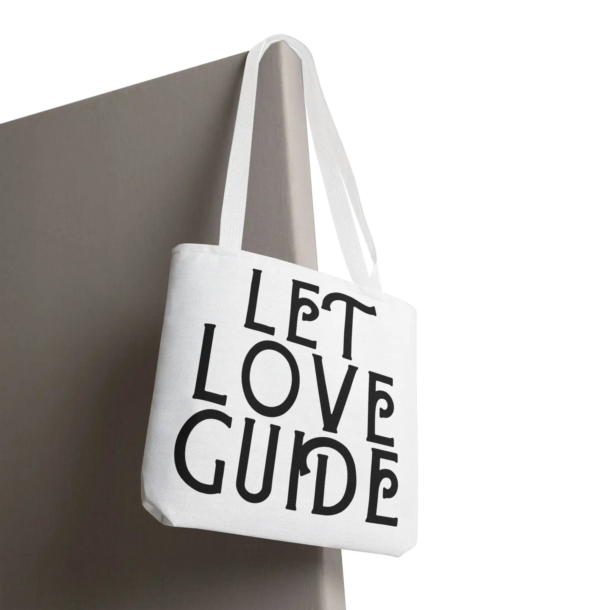 Let Love Guide Fun Everyday Cute Tote Bag