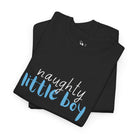 Naughty Little Boy | Mix & Match 100% Cotton Unisex Fun-Flirty Lovers’ Tees