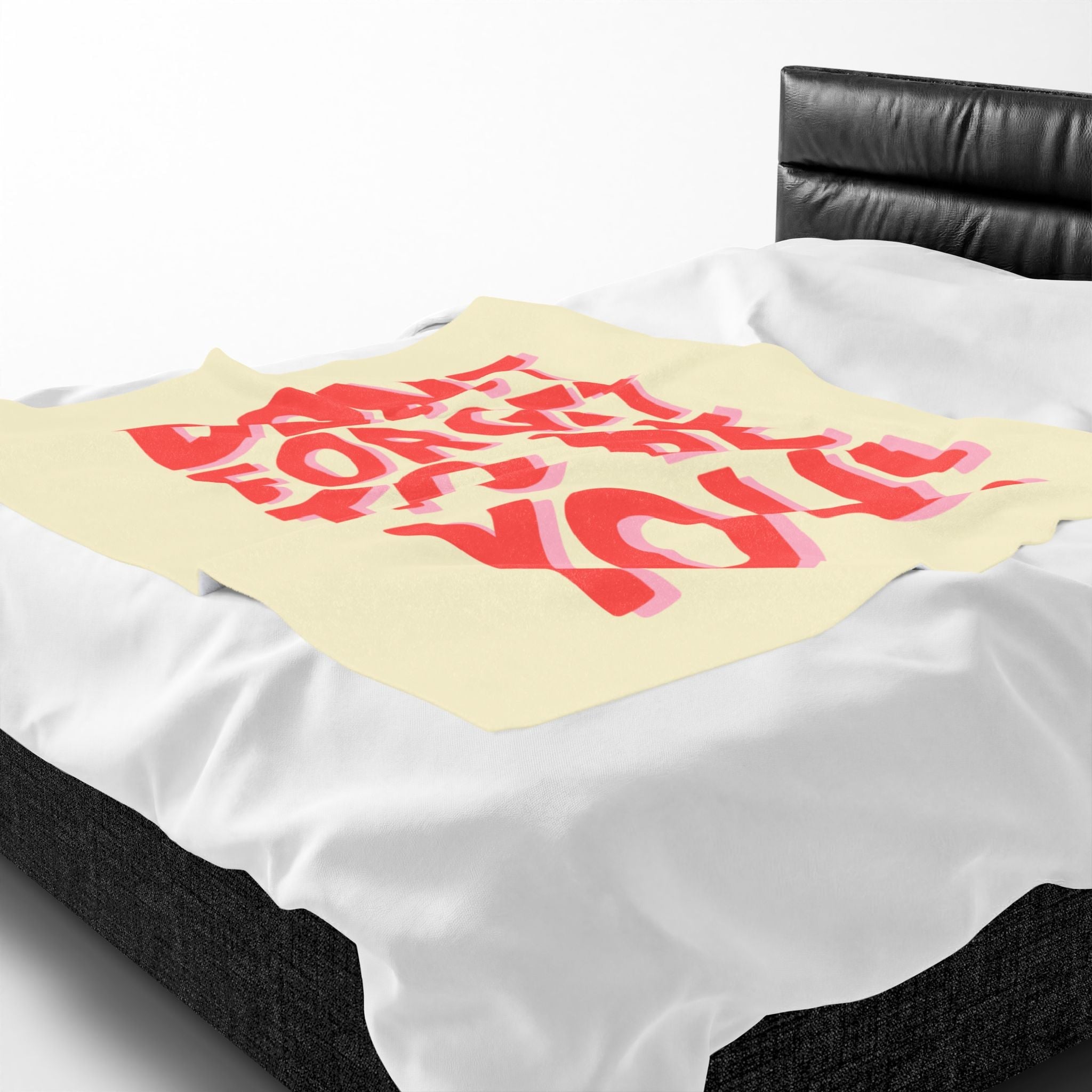Don’t Forget to Be You! Romantic Lovers Gifts Blanket