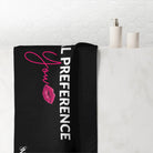 Sexual Preference You | Mix & Match XL Fun-Flirty Lovers’ Towels