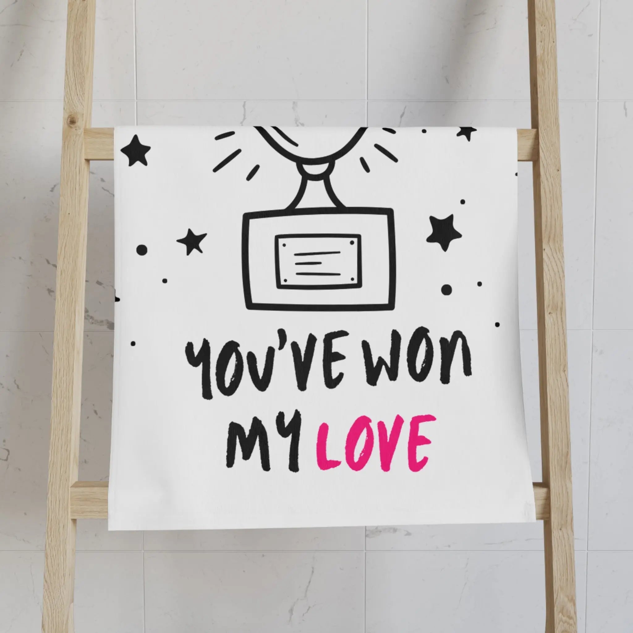 You’ve Won My Love Cum Towel