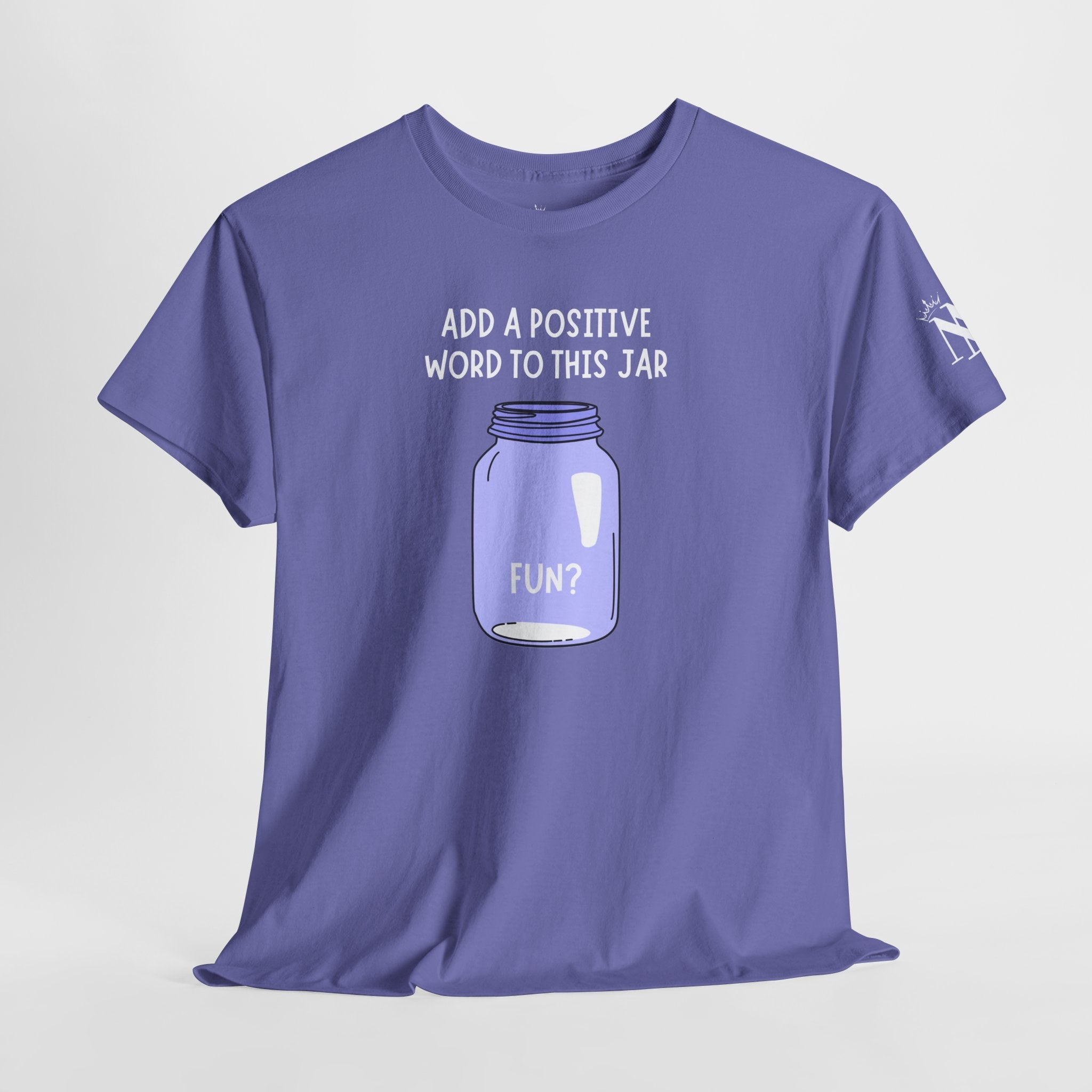 Positive Affirmation Jar Fun? Sex Gifts Unisex T-Shirt