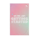 We Are Just Getting Started Cum Towel
