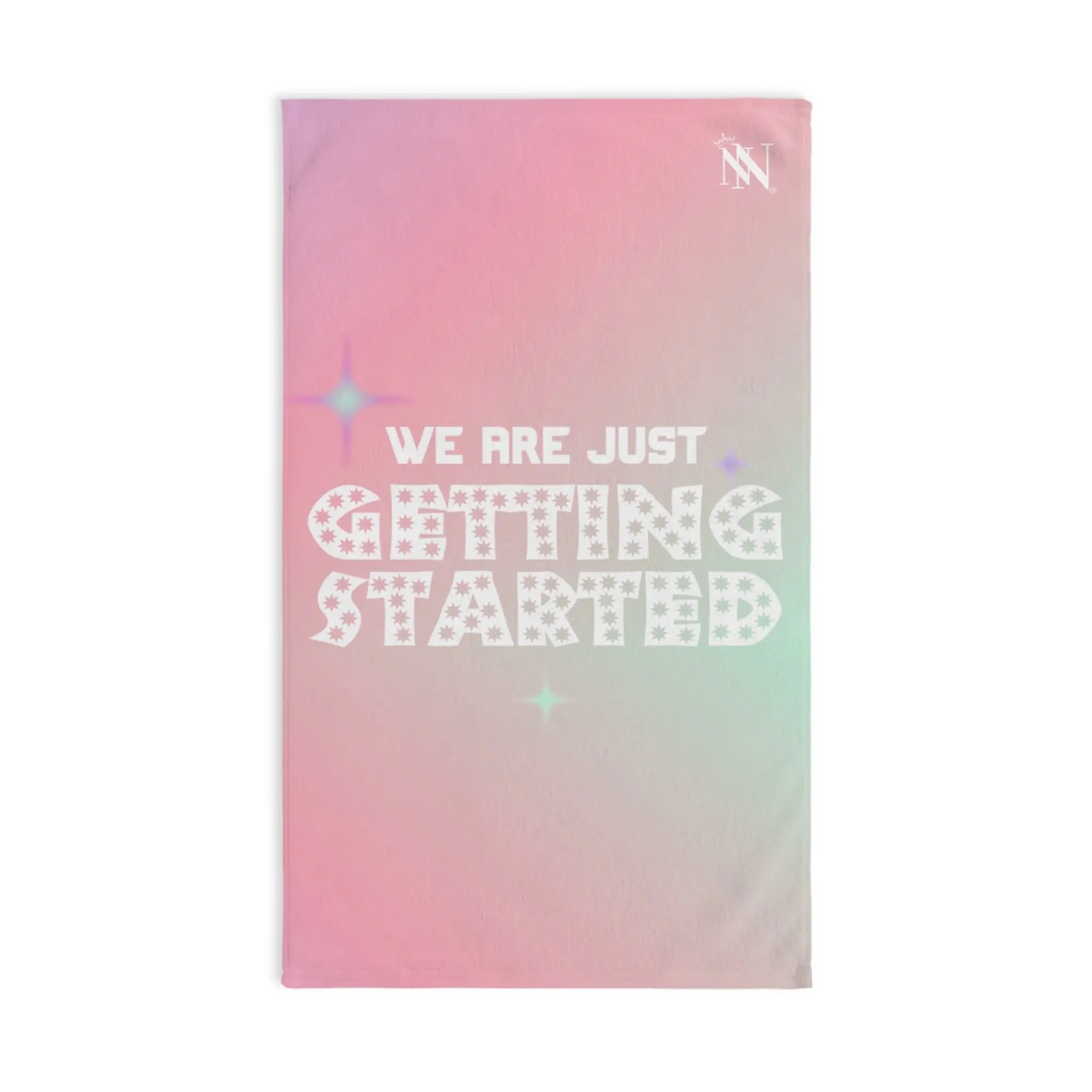 We Are Just Getting Started Cum Towel