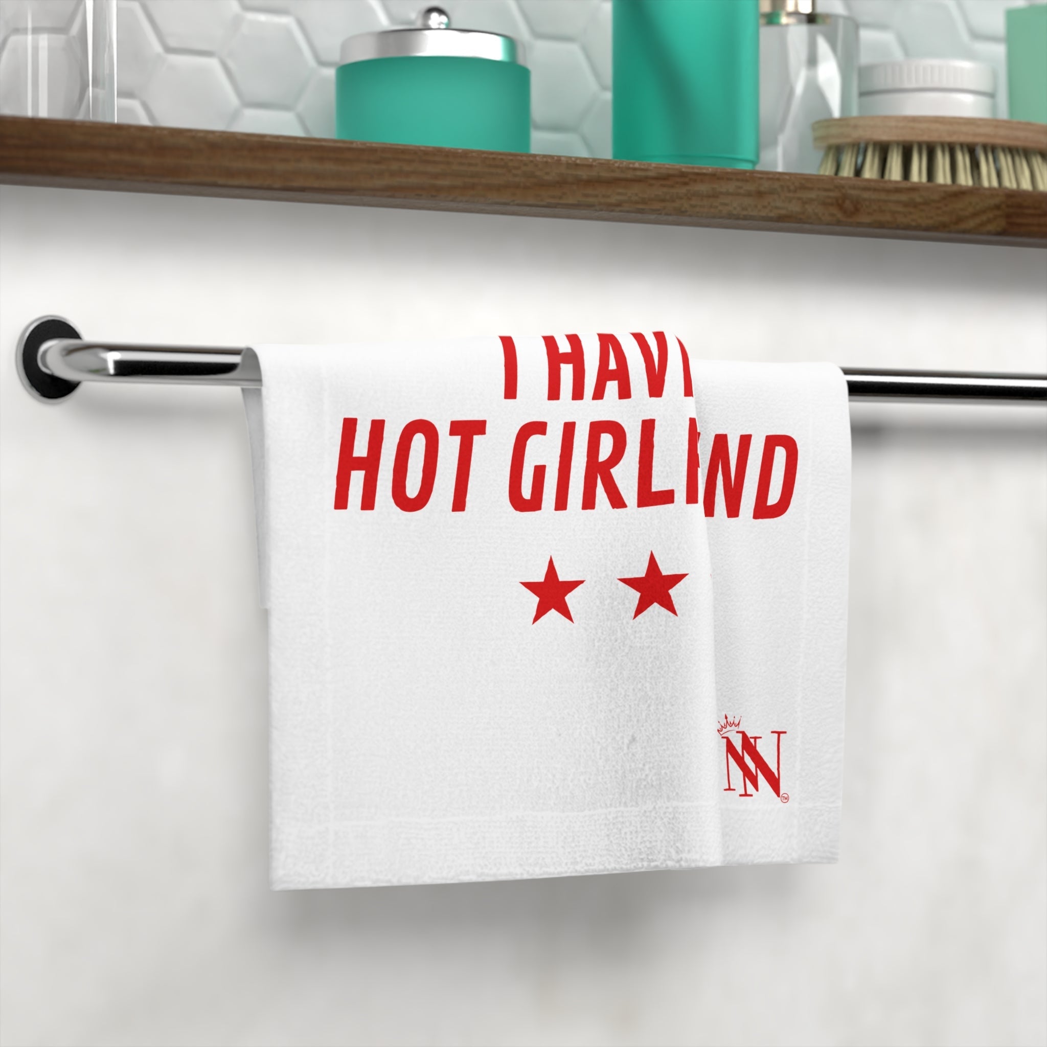 I Have a Hot Girlfriend | Mix & Match Lils’ Fun-Flirty Lovers’ Towels