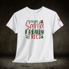 Dear Santa I Really Tried | Mix & Match Cotton Unisex Fun-Flirty Lovers’ T-Shirts