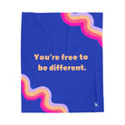 You’re Free to Be Different Blanket