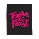 Together We Feast | Mix & Match Velveteen Fun-Flirty Lovers’ Blankets