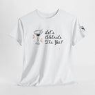 Let’s Celebrate the Yes! T-Shirt