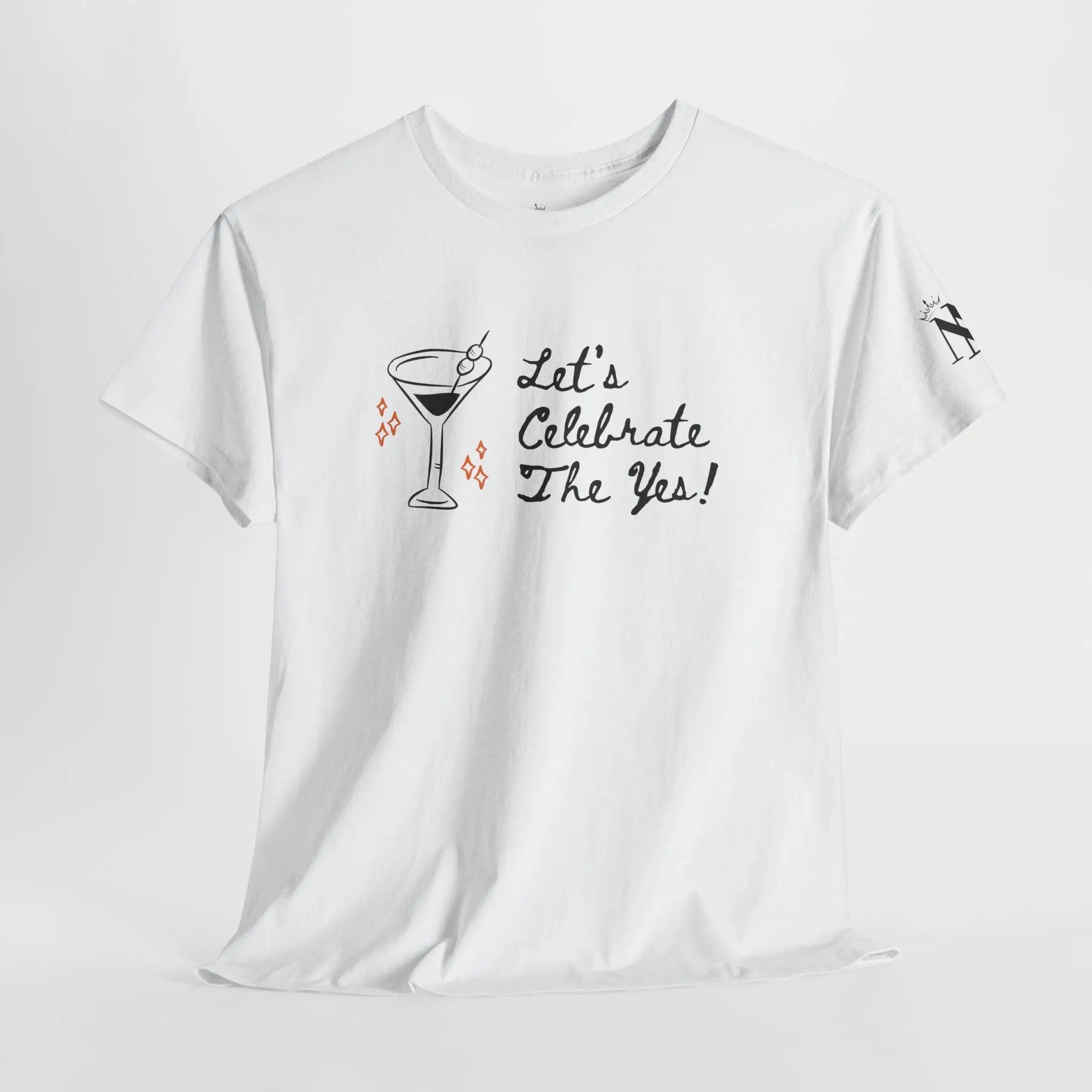 Let’s Celebrate the Yes! T-Shirt