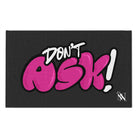 Don’t Ask! Sex Towel