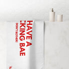 I Have a Fucking Bae | Mix & Match XL Fun-Flirty Lovers’ Towels