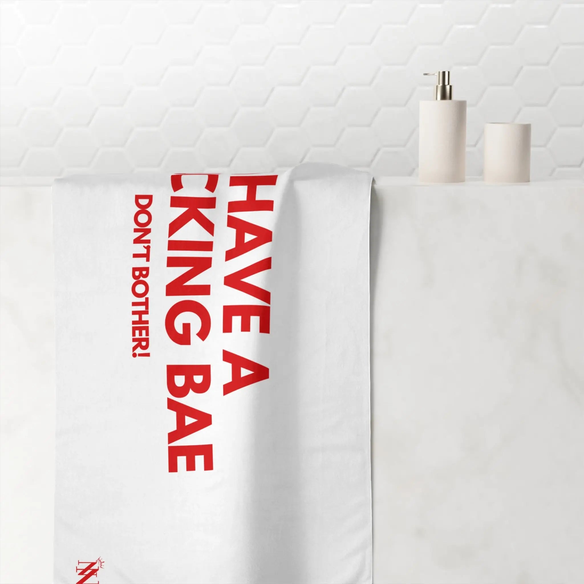 I Have a Fucking Bae | Mix & Match XL Fun-Flirty Lovers’ Towels
