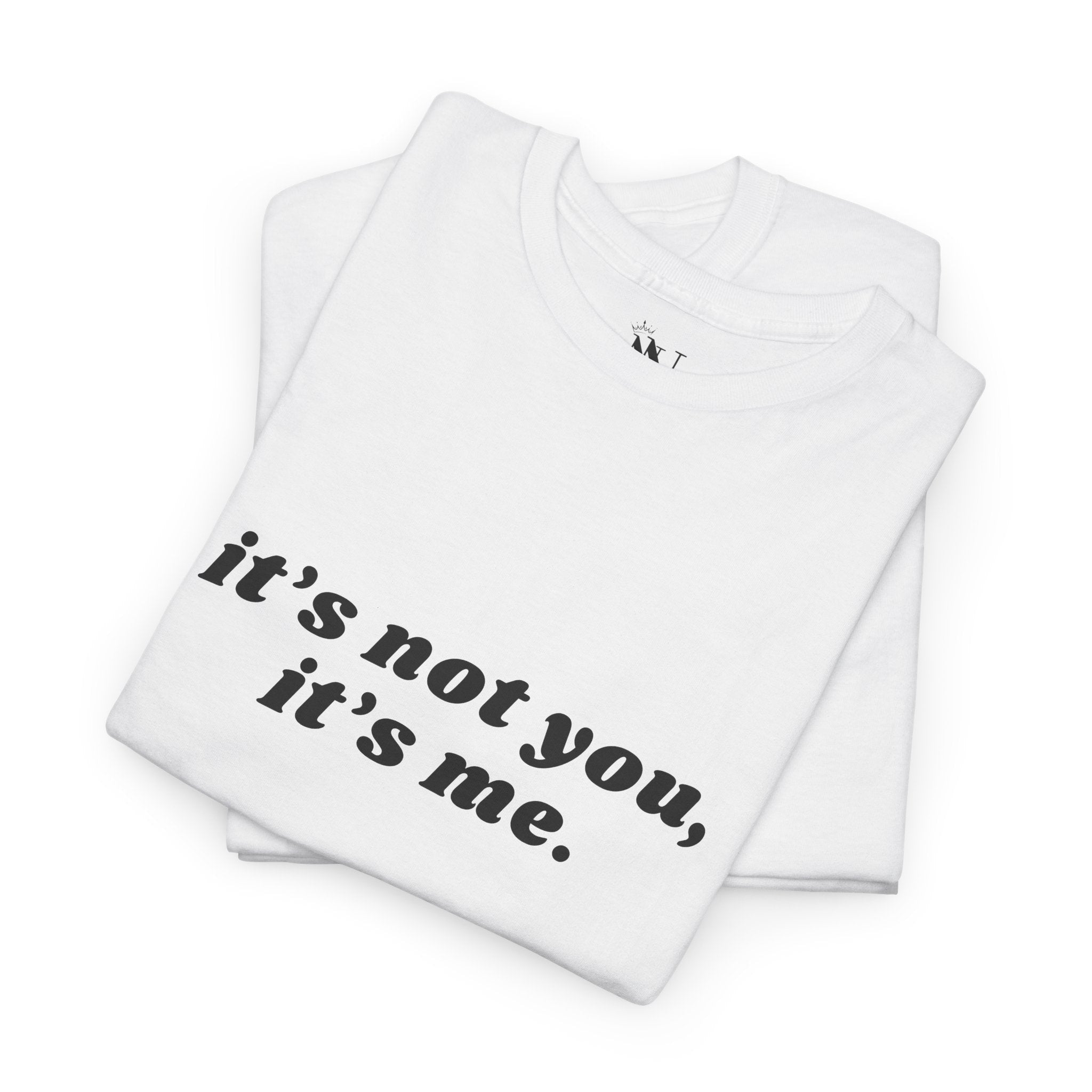 It’s Not You Breakup | Mix & Match 100% Cotton Unisex Fun-Flirty Lovers’ Tees